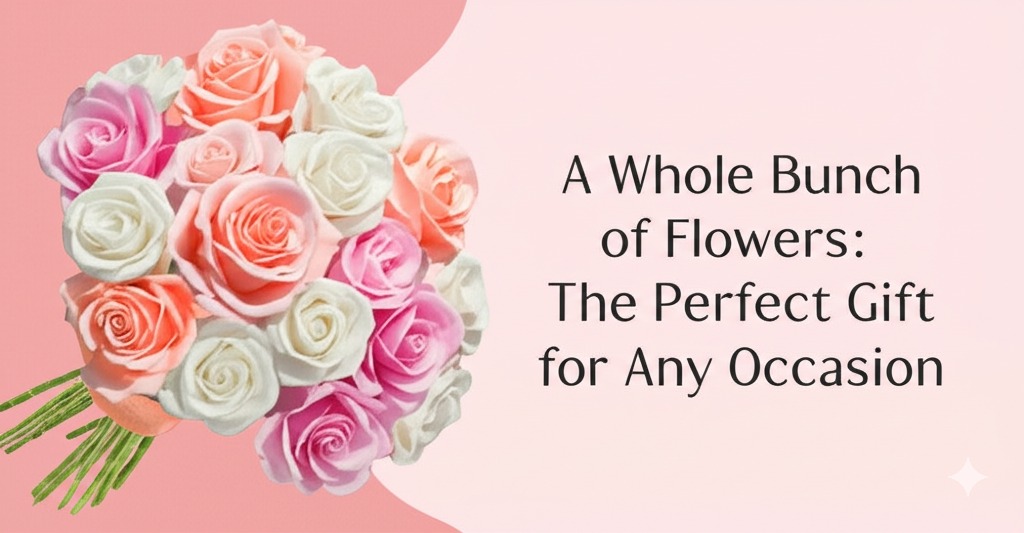 a whole bunch of flowers